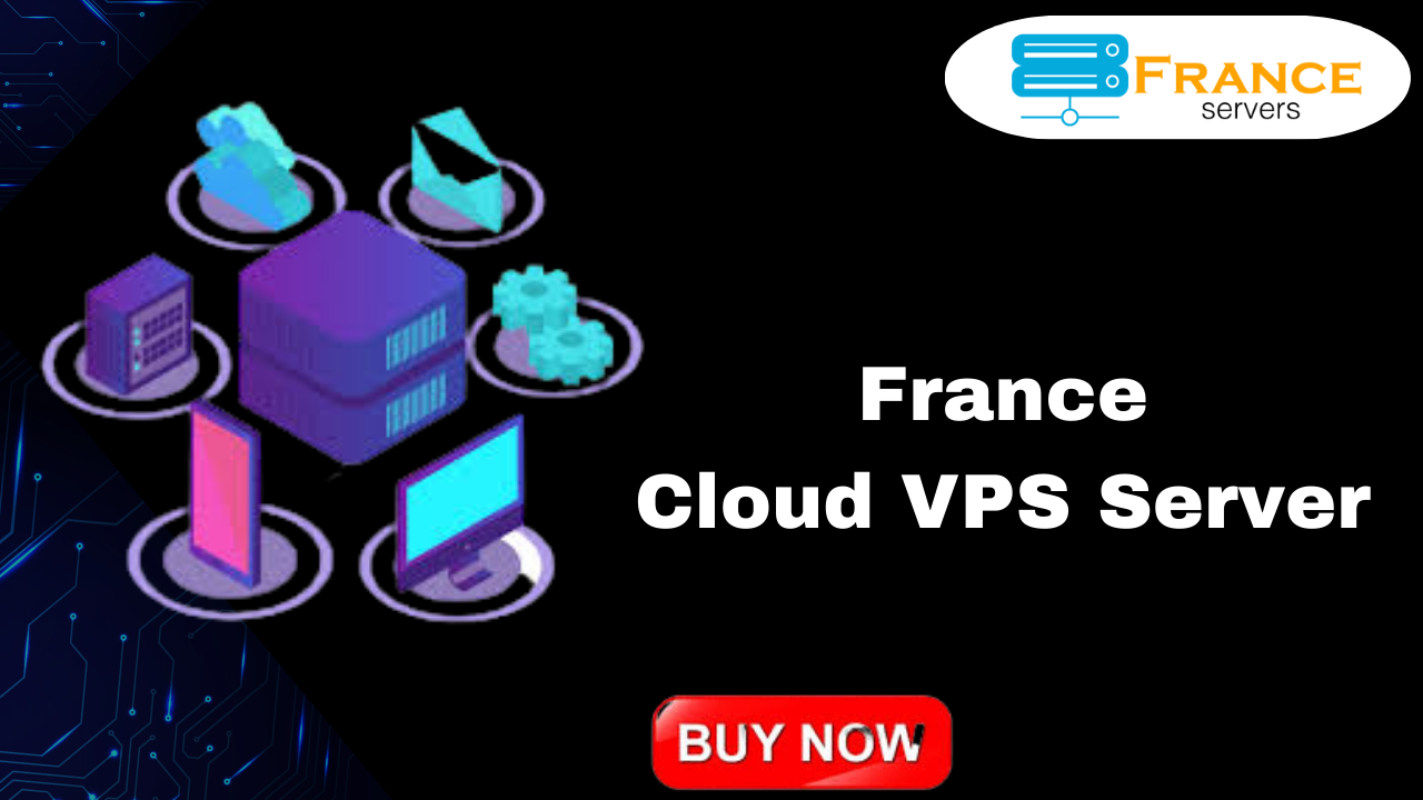France Cloud VPS Server