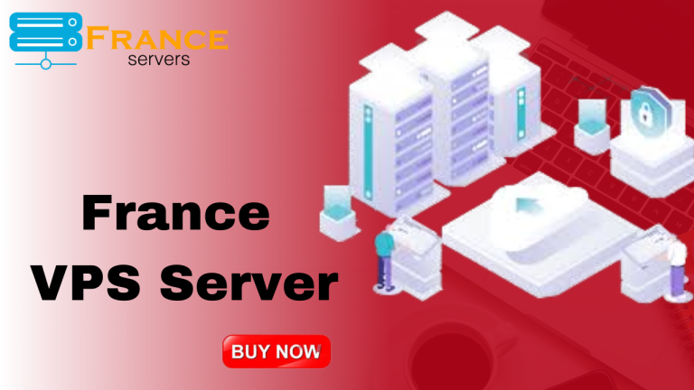 France VPS Server Hosting: A Cost-Effective Way to Establish a Web Presence