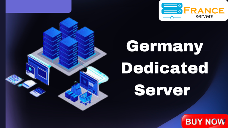 Germany Dedicated Server Hosting – Flexible Hosting Solutions For online Businesses