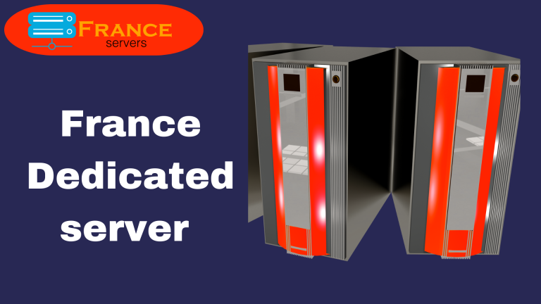 France Dedicated Server Hosting – Affordable VPS Server Hosting