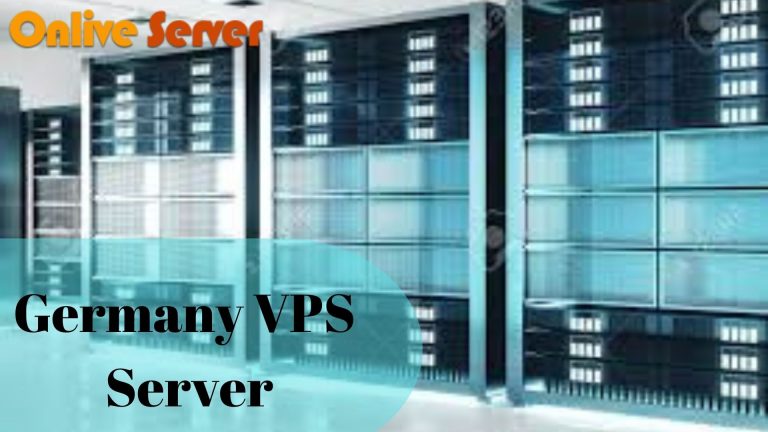 Essential Piece of Germany VPS Server Hosting at a Time |Onlive Server