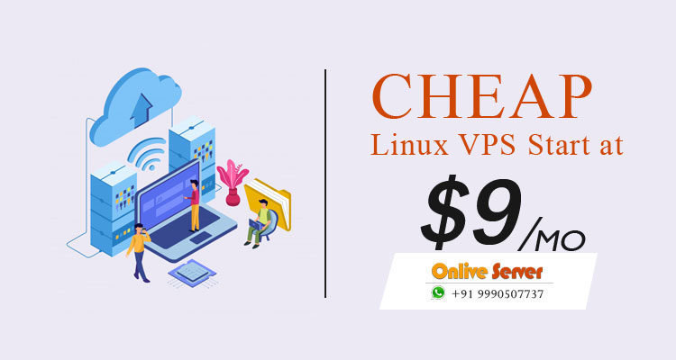 Cheap Linux VPS Offer Safe Features To Enjoy Flexibility – Onlive Server
