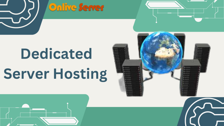 Start A Business With Cheap Dedicated Server Hosting – Onlive Server