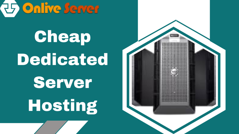 Cheap Dedicated Server Hosting for Speed and Reliability