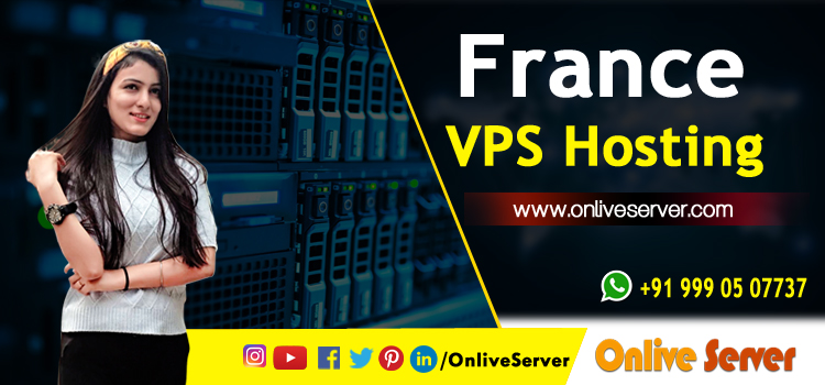 How can France VPS Hosting help you build a more efficient website?