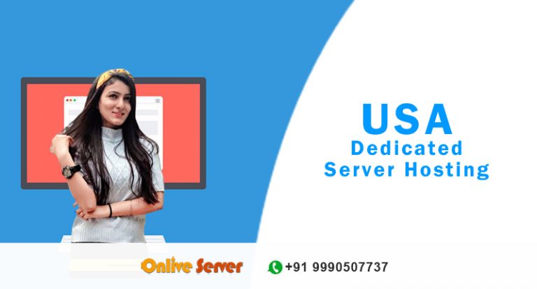 Pick The USA Dedicated Server Hosting Plan From Onlive Server