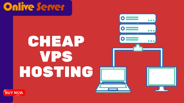 Best Cheap VPS Hosting Powered by Onlive Server