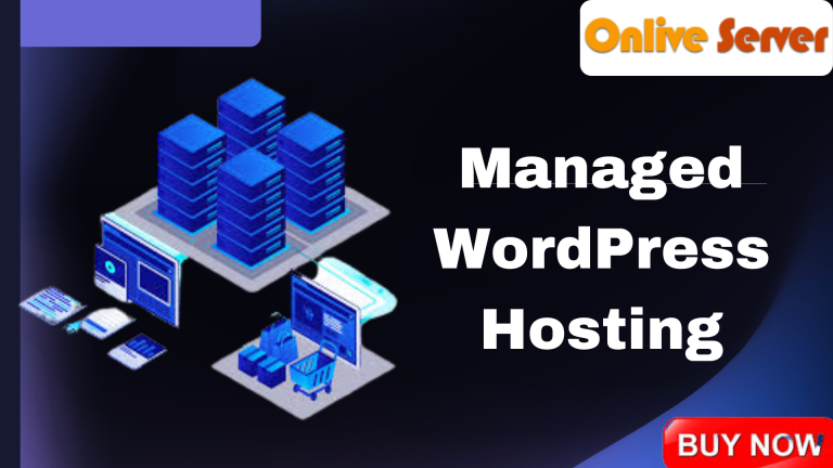 Managed WordPress Hosting Make’s Your Business Website Pupolar – Onlive Server