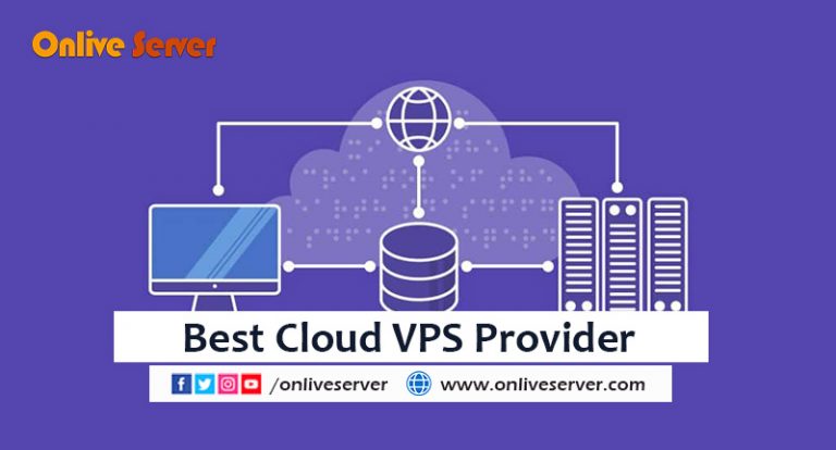 Best Cloud VPS Provider to Launch Your Online Business