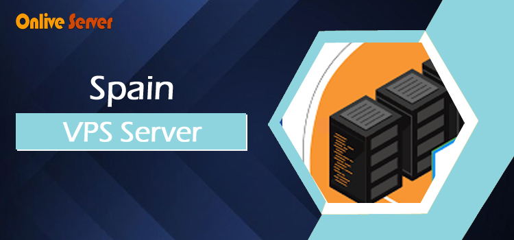 Spain VPS Server – Powerful Computing Environment to Improve Services