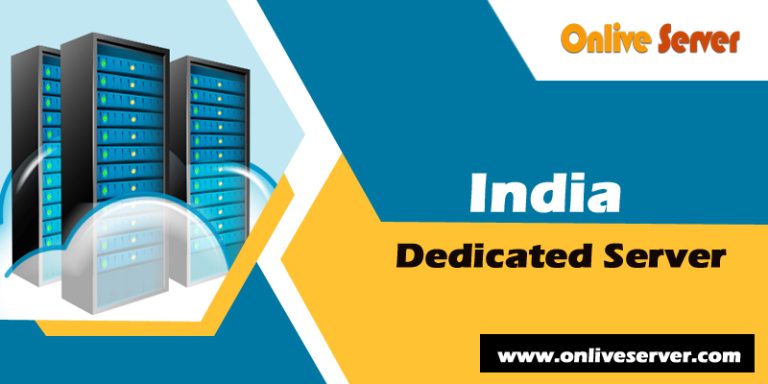 Get Our Cheap & Best Dedicated Server Packages in India – Onlive Server