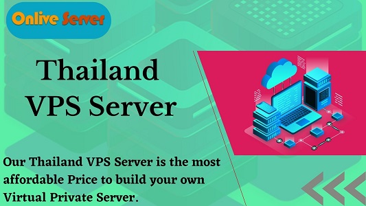Thailand VPS Server the Perfect Solution for All Your VPS Hosting Needs