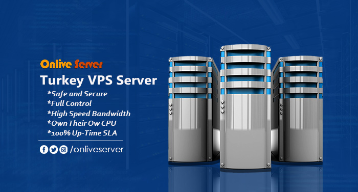 Pick the best Turkey VPS Server with amazing and profitable plan- Onlive Ser