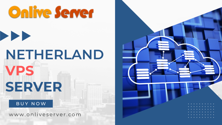 Onlive Server – Get Netherlands VPS Server at Cheapest Price with Based Windows OS