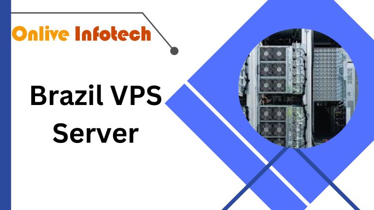Take trustworthy services of Brazil VPS Server from OnLive Infotech