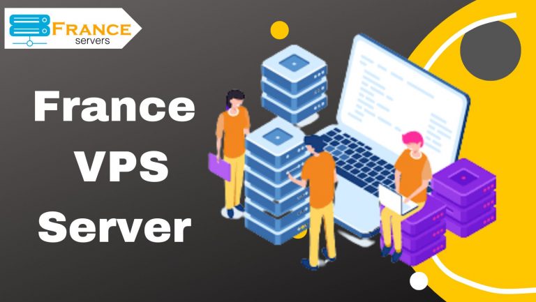 France VPS Server: Cloud Server Services by France Servers