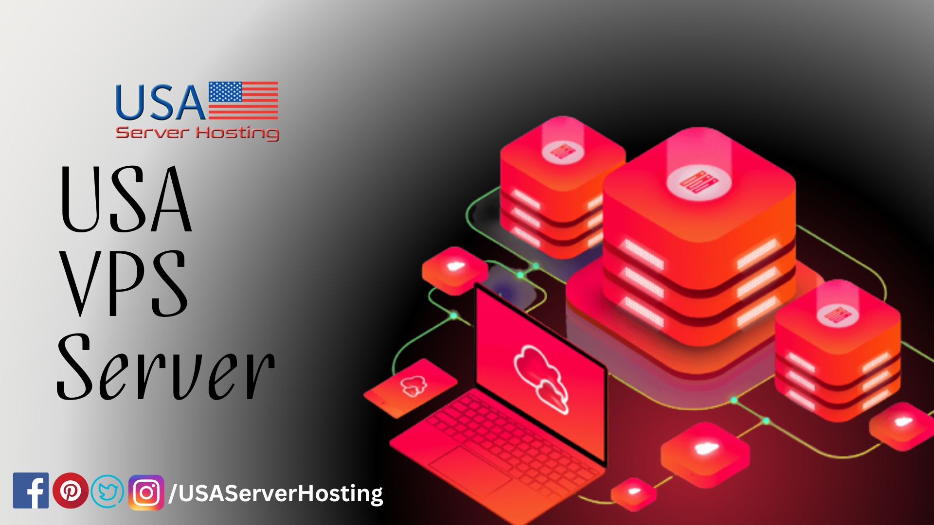USA VPS Server Experience Lightning-Fast Performance with USA Server Hosting