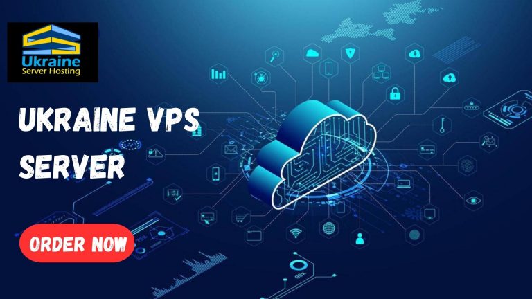 Reliable Ukraine VPS Server Solutions for Business Needs with Ukraine Server Hosting