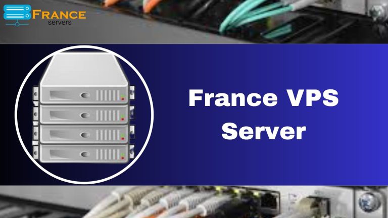 How to Consider the Best France VPS Server Hosting in France
