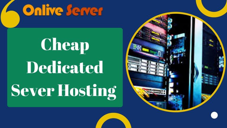 Empower Your Website with Reliable Cheap Dedicated Server Hosting