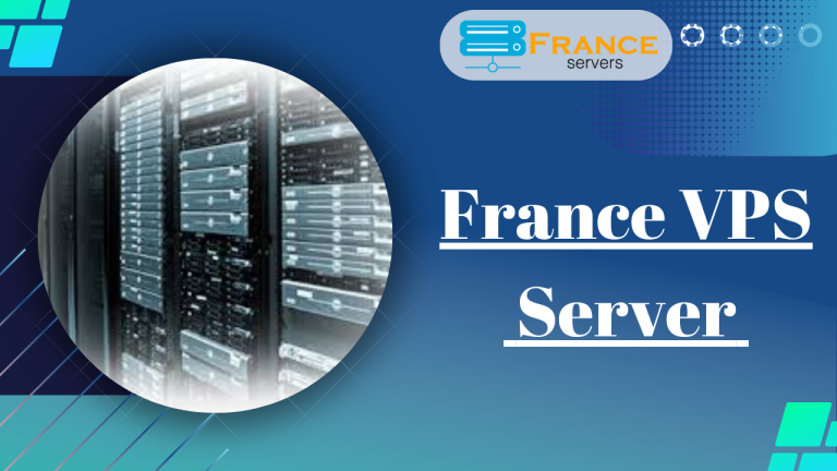 Choose France VPS Server for Your Website by Onlive Server