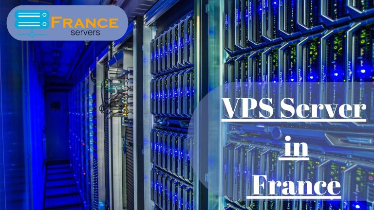 Why Choose Our VPS Hosting in France for Maximum Website Performance