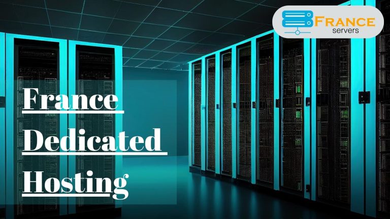 Boost Your Website’s Performance with France Dedicated Server